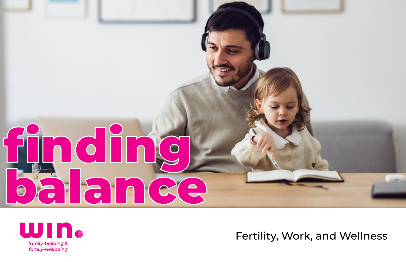 Image description Finding Balance - Fertility, Work, and Wellness