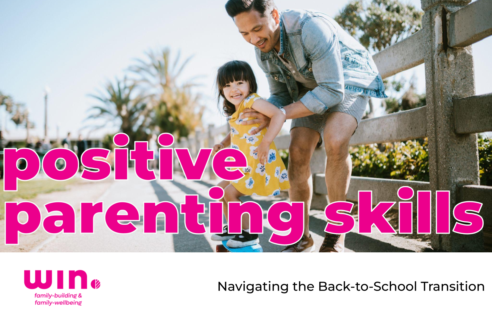 Image description Positive Parenting Skills_ Navigating the Back to School Transition